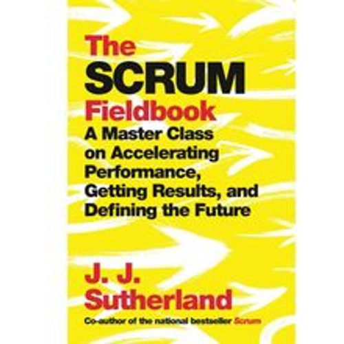 The Scrum Fieldbook - J. J. Sutherland, Taschenbuch - Fashion24 DE - Modalova
