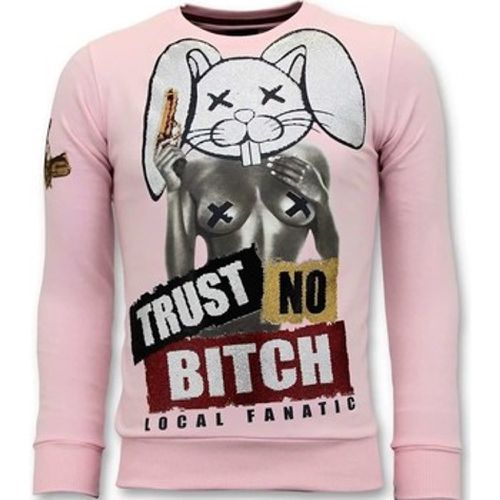 Sweatshirt Trust No Bitch - Local Fanatic - Modalova