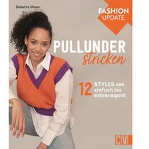 Fashion Update: Pullunder stricken - Babette Ulmer, Gebunden - Christophorus - Modalova