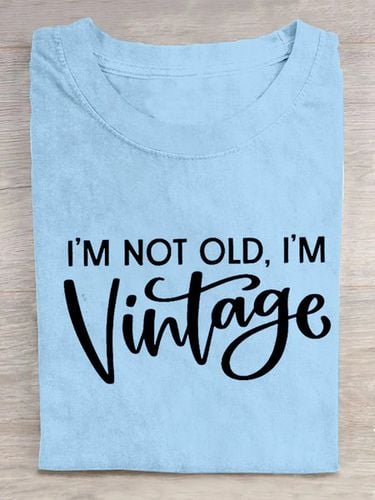 I'M NOT OLD, I'M VINTAGE ART PRINT CASUAL T-SHIRT - Just Fashion Now - Modalova