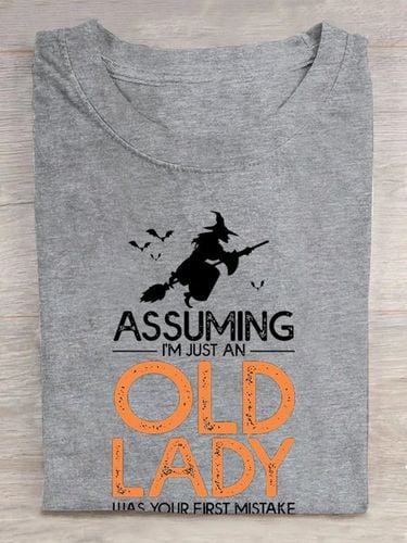 Assuming I'm Just An Old Lady Was Your First Mistake Halloween T-Shirt - Just Fashion Now - Modalova