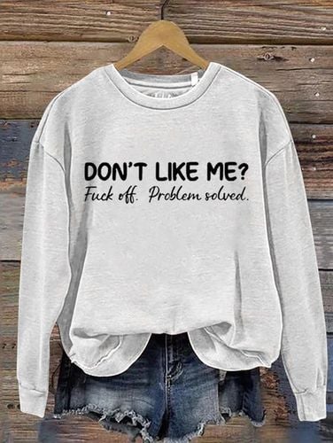 Don't Like Me Fuck Off Problem Solved MDD GAD Be Kind Mental Health Month Sweatshirt - Just Fashion Now - Modalova