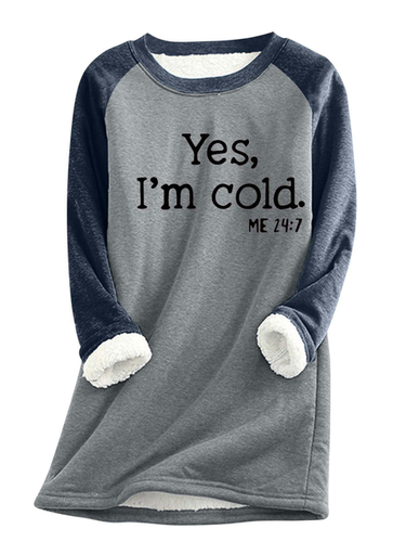 Women's Yes I'm Still Freezing Cold Fleece Fabric Sweatshirt - Just Fashion Now - Modalova