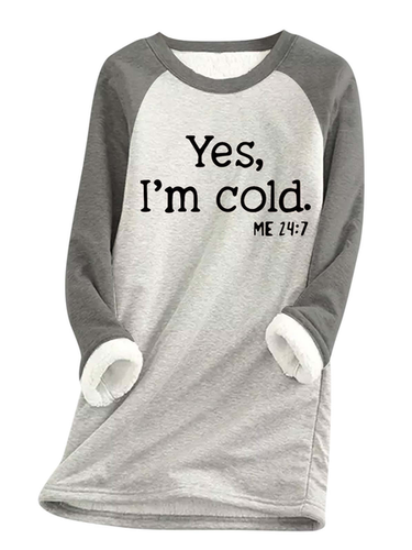 Women's Yes I'm Still Freezing Cold Fleece Fabric Sweatshirt - Just Fashion Now - Modalova