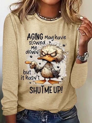 Aging May Have Slowed Me Down Silly Duck Angry Bird Sarcastic Quote Casual Long Sleeve Shirt - Just Fashion Now - Modalova