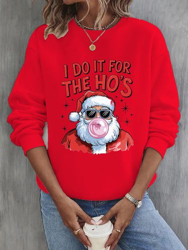 I Do It For The Ho Casual Loose Christmas Crew Neck Sweatshirt - Just Fashion Now - Modalova