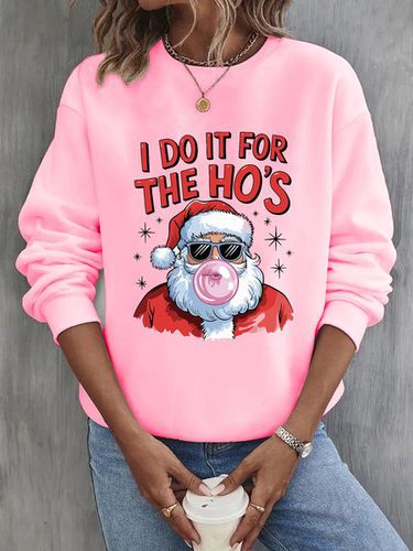 I Do It For The Ho Casual Loose Christmas Crew Neck Sweatshirt - Just Fashion Now - Modalova