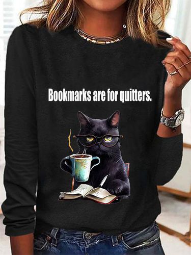 Bookmarks are for quitters Long Sleeve Crew Neck T-shirt - Just Fashion Now - Modalova