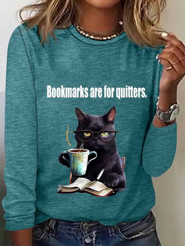 Bookmarks are for quitters Long Sleeve Crew Neck T-shirt - Just Fashion Now - Modalova