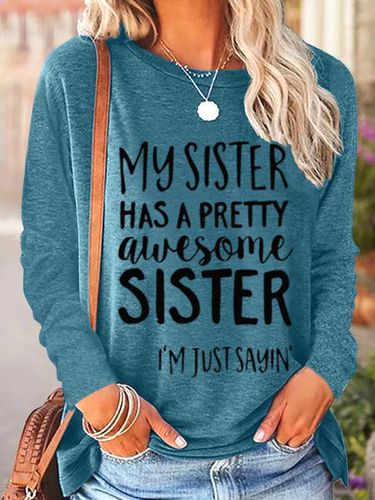 My Sister Has A Pretty Awesome Sister Women's Long Sleeve T-Shirt - Just Fashion Now - Modalova