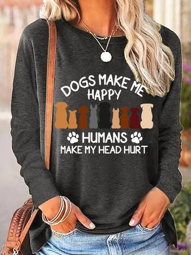 Dogs Make Me Happy Humans Make My Head Hurt Women's Long Sleeve T-Shirt - Just Fashion Now - Modalova