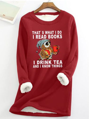 Women Owl That's What I Do I Read Books I Drink Tea And I Know Things Warmth Fleece Sweatshirt - Just Fashion Now - Modalova