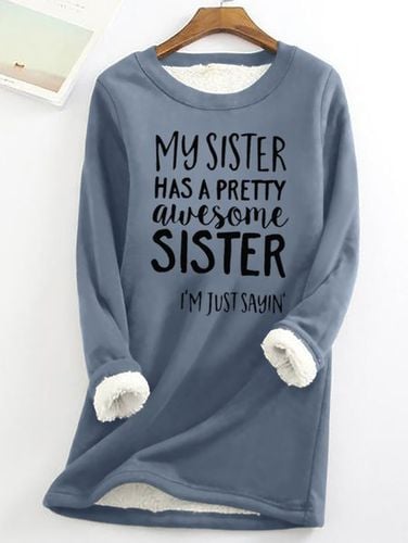 Funny Sister Gift My Sister Has A Pretty Awesome Sister Women's Warmth Fleece Sweatshirt - Just Fashion Now - Modalova