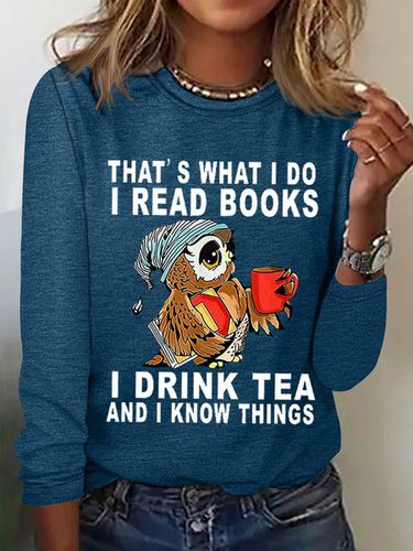 Women Owl That's What I Do I Read Books I Drink Tea And I Know Things Cotton-Blend Simple Regular Fit Top - Modetalente - Modalova