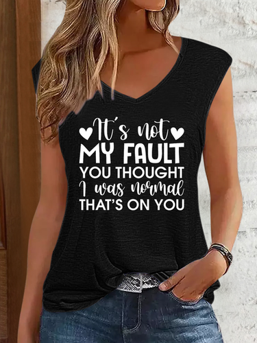 Women's It'S Not My Fault You Thought I Was Normal, That'S On You V Neck Cotton-Blend Tank Top - Just Fashion Now - Modalova