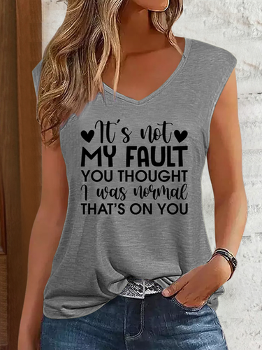 Women's It'S Not My Fault You Thought I Was Normal, That'S On You V Neck Cotton-Blend Tank Top - Just Fashion Now - Modalova