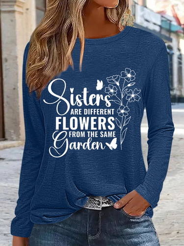 Women's Sisters Are Different Flowers From The Same Garden Crew Neck Shirt - Modetalente - Modalova