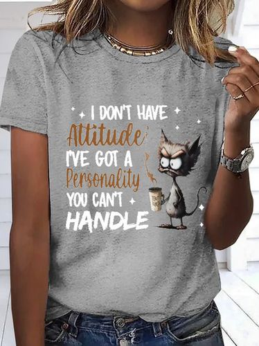 Women's I Don't Have Attitude I've Got A Personality You Can't Handle Cotton Simple Loose T-Shirt - Modetalente - Modalova