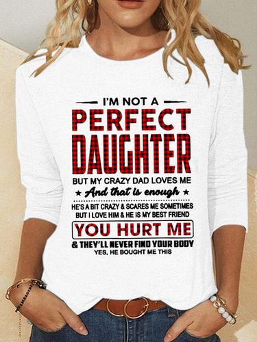 Women's I'm Not A Perfect Daughter But My Crazy Dad Loves Me Casual Crew Neck Cat Cotton-Blend Shirt - Modetalente - Modalova