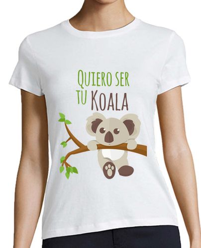 Camiseta mujer Camiseta Quiero ser tu koala - latostadora.com - Modalova