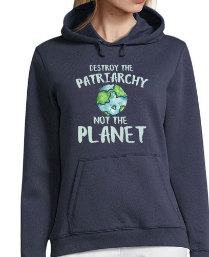 Sudadera Con Capucha Para Mujer destruir el patriarcado no el planeta laTostadora - latostadora.com - Modalova