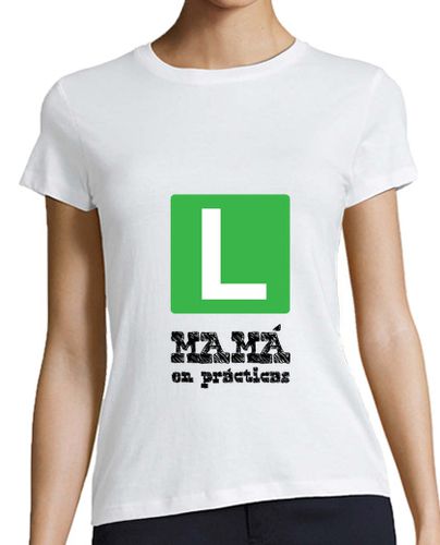 Camiseta mujer Mamá en prácticas (letras blancas) - latostadora.com - Modalova