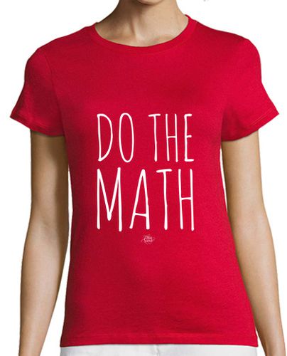 Camiseta mujer Do the math - latostadora.com - Modalova