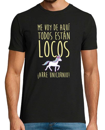 Camiseta Hombre Manga Corta Me voy ... ¡Arre unicornio! laTostadora - latostadora.com - Modalova