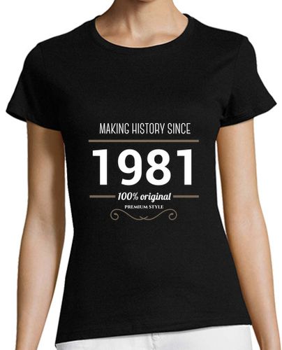 Camiseta mujer Making history 1981 white text - latostadora.com - Modalova