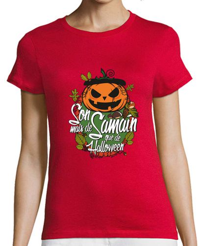 Camiseta mujer Son mais de Samaín que de Halloween - Muller - latostadora.com - Modalova