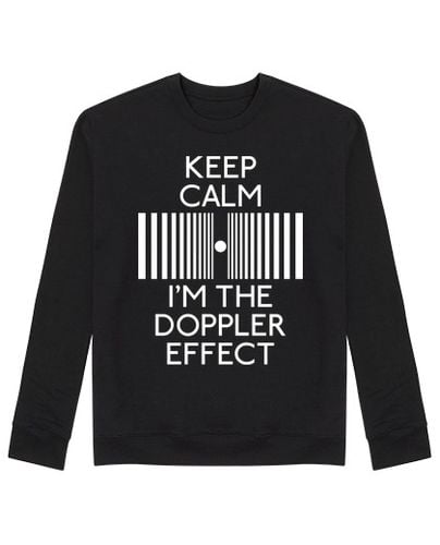 Sudadera Sin Capucha Unisex Keep calm I'm the Doppler effect laTostadora - latostadora.com - Modalova