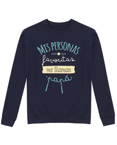 Sudadera Sin Capucha Unisex Mis Personas Favoritas Me Llaman Papá laTostadora - latostadora.com - Modalova