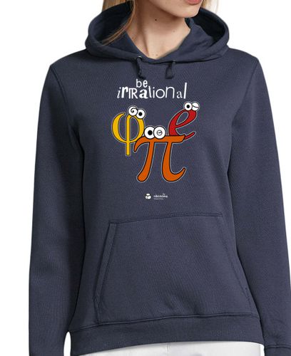 Sudadera Con Capucha Para Mujer Be irrational π φ e (fondos oscuros) laTostadora - latostadora.com - Modalova