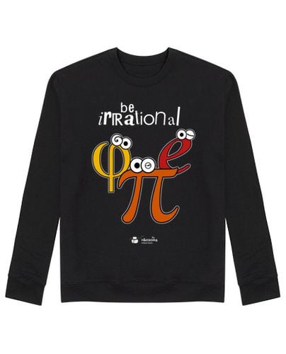 Sudadera Sin Capucha Unisex Be irrational π φ e (fondos oscuros) laTostadora - latostadora.com - Modalova