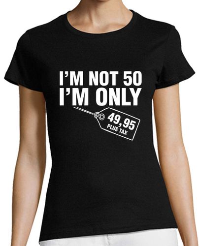 Camiseta Mujer Manga Corta I am Not 50, I am Only 49,95, 1974 laTostadora - latostadora.com - Modalova