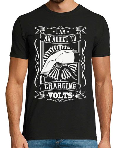 Camiseta I AM AN ADDICT TO CHARGING VOLTS. Vers.2 - latostadora.com - Modalova