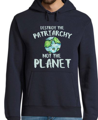 Sudadera Con Capucha Para Hombre Destroy the patriarchy not the planet laTostadora - latostadora.com - Modalova