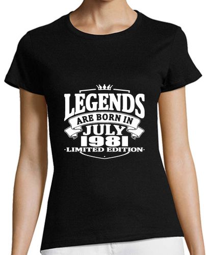 Camiseta mujer Legends are born in july 1981 - latostadora.com - Modalova