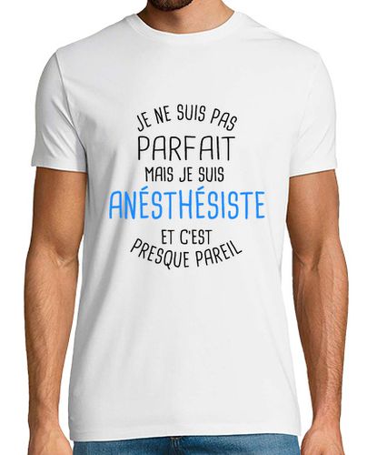 Camiseta No es perfecto pero anestesista - latostadora.com - Modalova