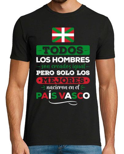 Camiseta Los Mejores Nacieron en el País Vasco - latostadora.com - Modalova