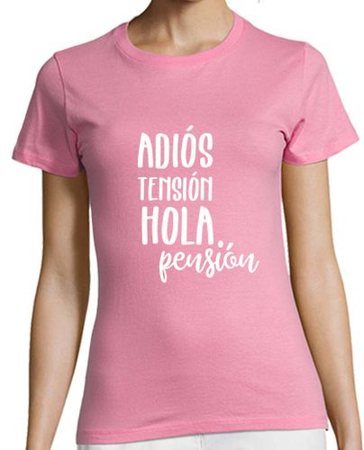 Camiseta mujer Adios tensión, hola pensión - latostadora.com - Modalova