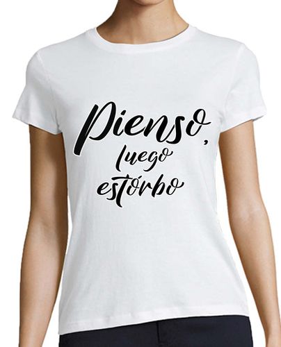 Camiseta Mujer Manga Corta Camiseta chica Pienso luego estorbo laTostadora - latostadora.com - Modalova