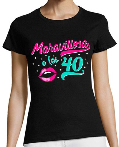 Camiseta mujer Maravillosa a los 40 - latostadora.com - Modalova