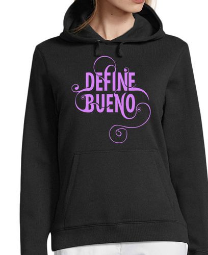 Sudadera Con Capucha Para Mujer Define Bueno - Hermosas Criaturas laTostadora - latostadora.com - Modalova