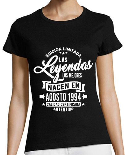 Camiseta mujer Leyendas nacen en agosto 1994 - latostadora.com - Modalova