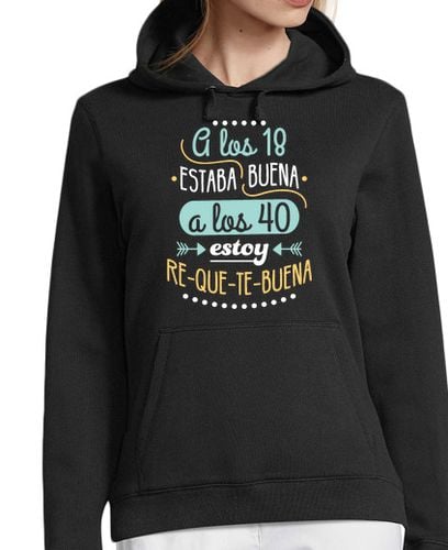 Sudadera Con Capucha Para Mujer RE-QUE-TE-BUENA A LOS 40 laTostadora - latostadora.com - Modalova