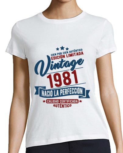 Camiseta mujer 1981 nació la perfección - latostadora.com - Modalova