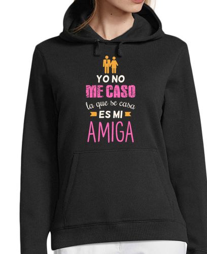 Sudadera Con Capucha Para Mujer Yo No Me Caso La Que Se Casa Es Mi Amig laTostadora - latostadora.com - Modalova