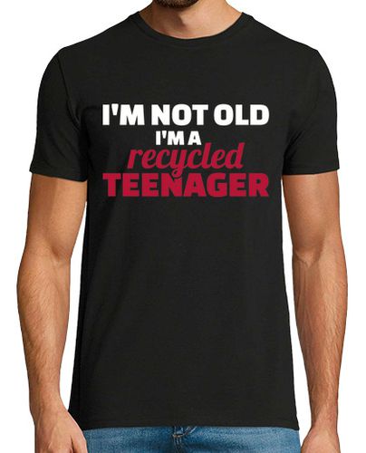 Camiseta No soy viejo Soy un adolescente recicla - latostadora.com - Modalova