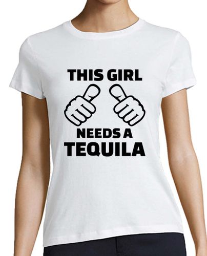 Camiseta mujer esta chica necesita un tequila - latostadora.com - Modalova